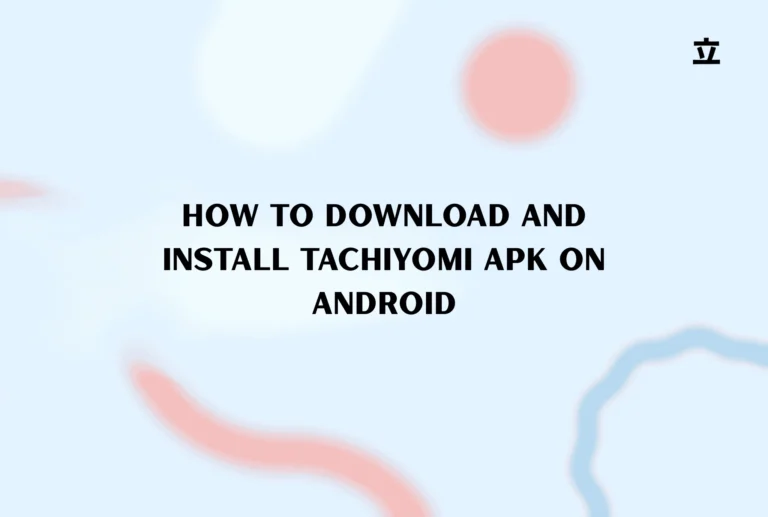 How to Download and Install Tachiyomi APK on Android