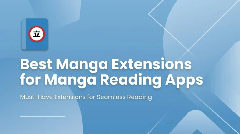 Best Manga Extensions for Manga Reading Apps (Updated)